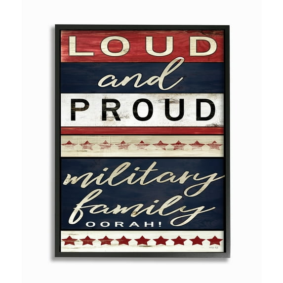 Stupell Industries Americana Sign Military Family Loud and Proud Phrase Framed Wall Art Design by Cindy Jacobs, 11" x 14", Black Framed
