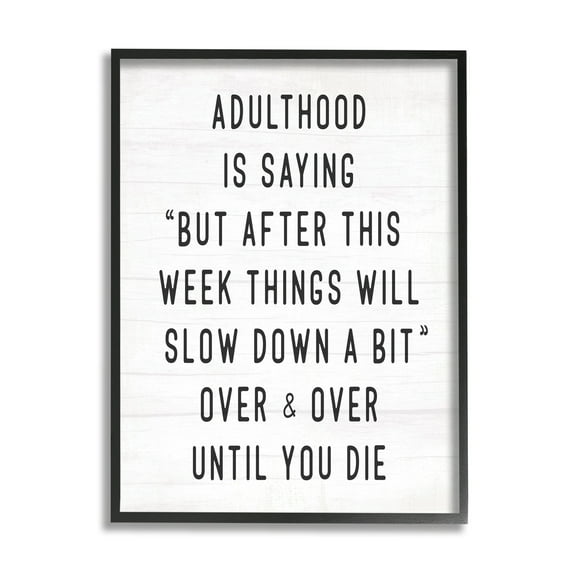 Stupell Industries Amusing Busy Adulthood Typography Plank Pattern Humor Graphic Art Black Framed Art Print Wall Art, Design by Daphne Polselli