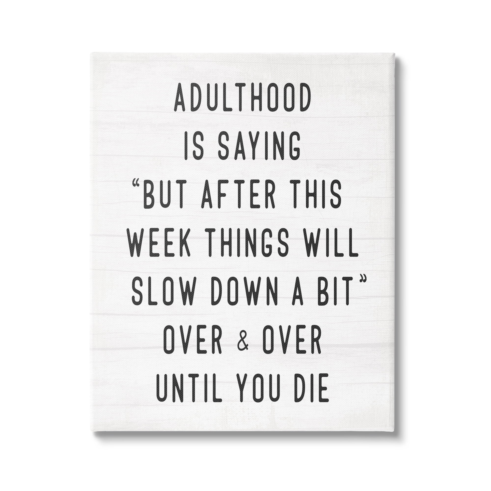 Stupell Industries Amusing Busy Adulthood Typography Plank Pattern Humor Graphic Art Gallery Wrapped Canvas Print Wall Art, Design by Daphne Polselli