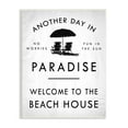 thumbnail image 1 of Stupell Industries Another Day In Paradise Beach House Sign Umbrella, 10 x 15, Design by Daphne Polselli, 1 of 6