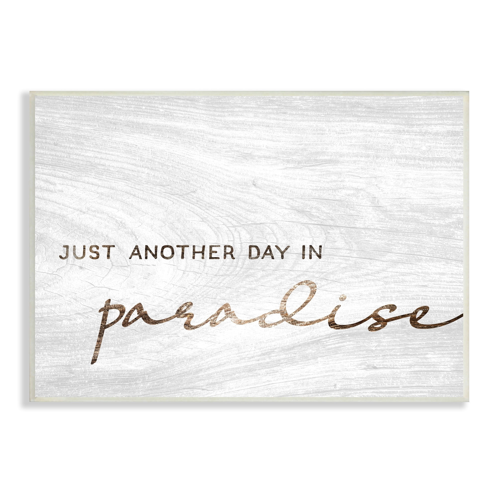 Stupell Industries Another Day In Paradise Calligraphy Grain Pattern Graphic Art Unframed Art Print Wall Art, 19x13, by Lil' Rue