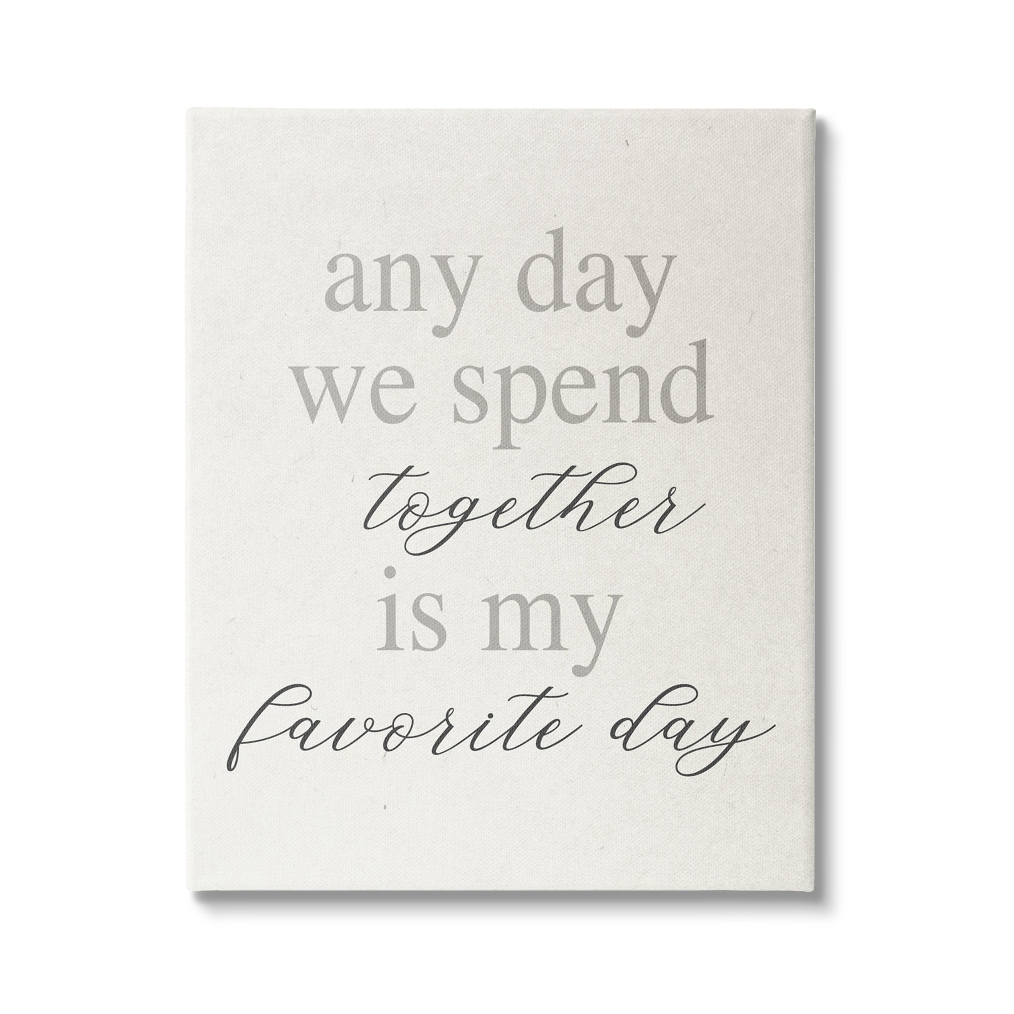 Stupell Industries Any Day We Spend Together Romance Inspirational Painting Gallery Wrapped Canvas Print Wall Art