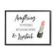 thumbnail image 1 of Stupell Industries Anything Possible With Lipstick Glam Makeup Inspiration Graphic Art Black Framed Art Print Wall Art, Design by CAD Designs, 1 of 5
