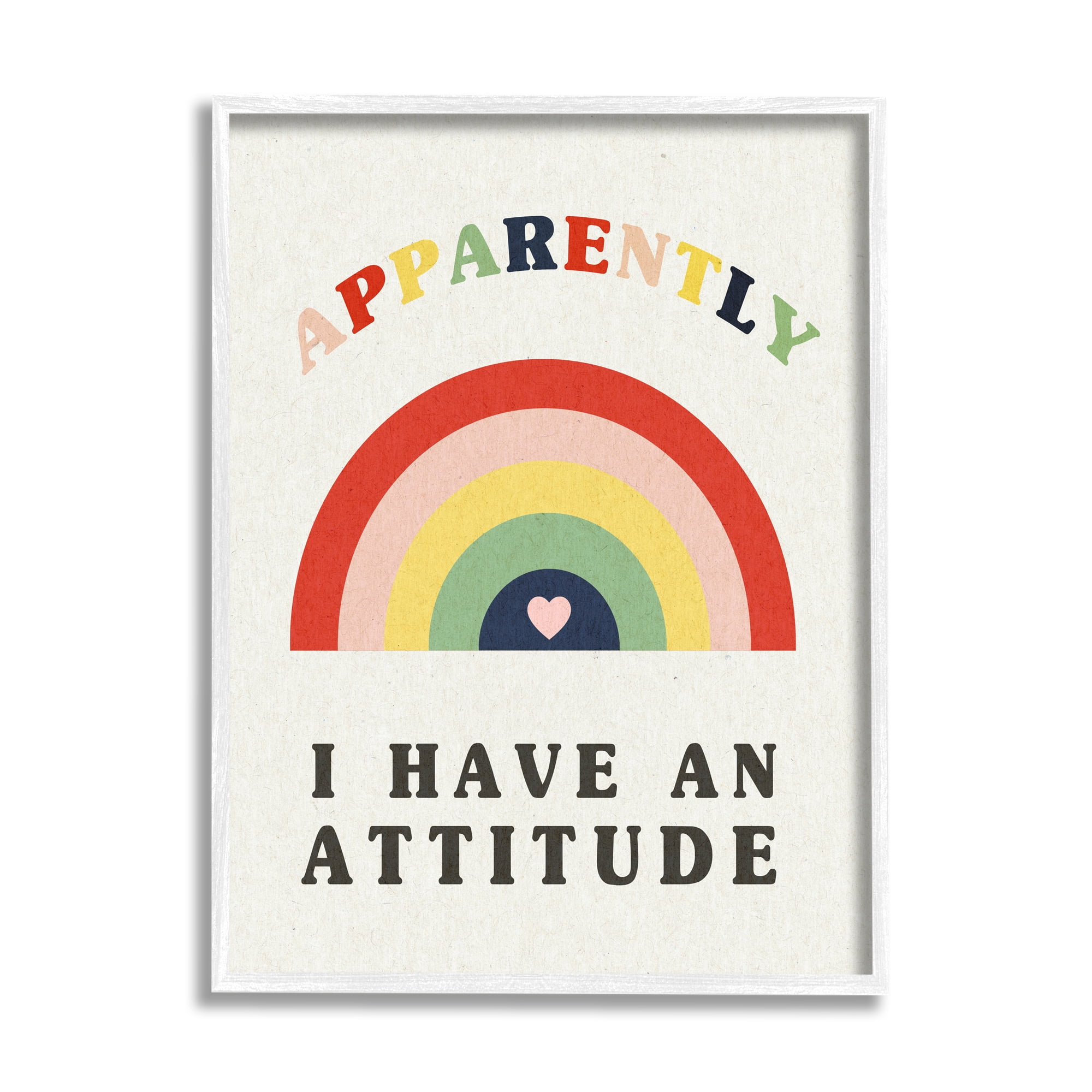 Stupell Industries Apparently I Have Attitude Sassy Rainbow Phrase Art for Kids Painting White Framed Art Print Wall Art, 11 x 14