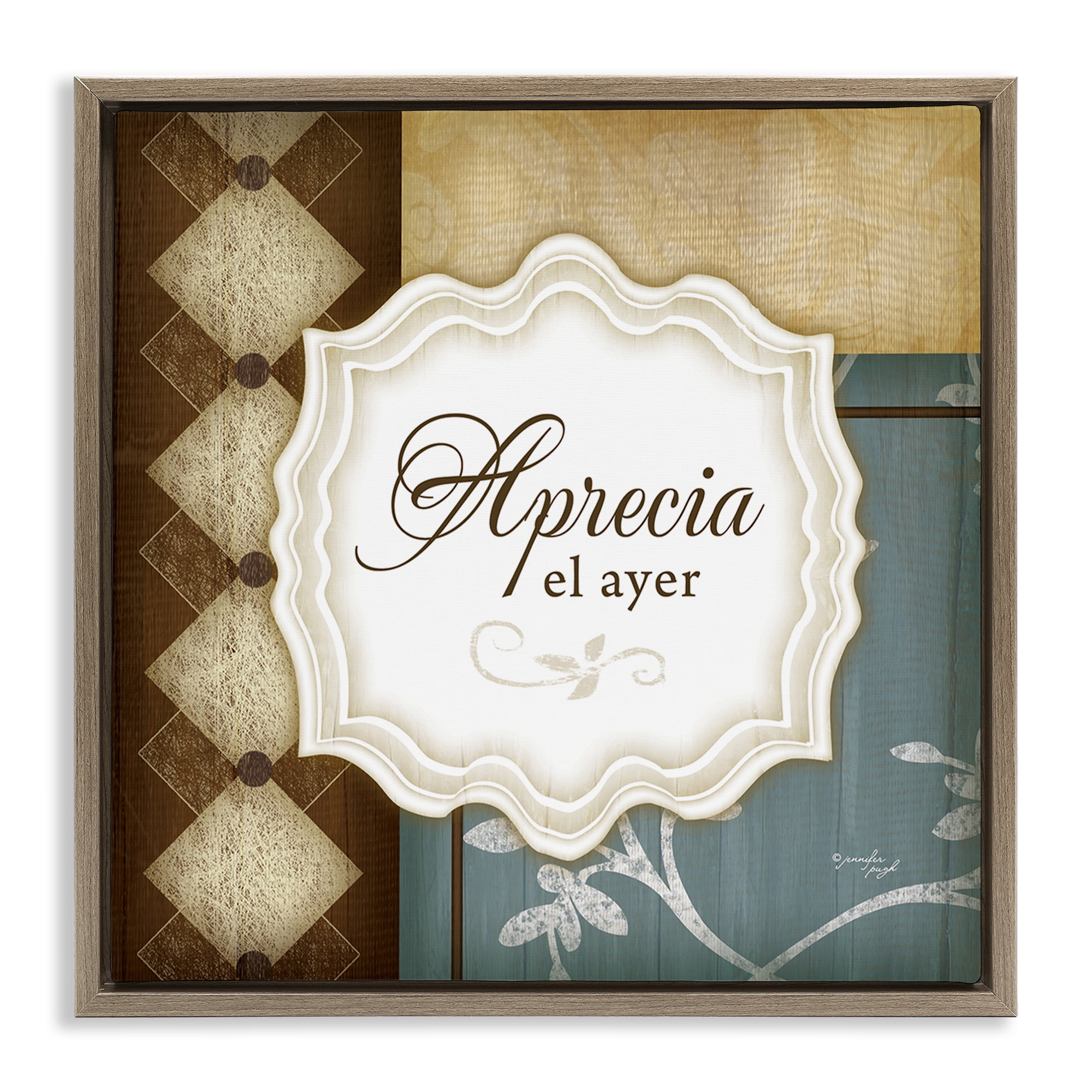 Stupell Industries Aprecia el Ayer Inspirational Quotes & Sayings Painting Brown Floater Framed Art Print Wall Art, 18 x 18