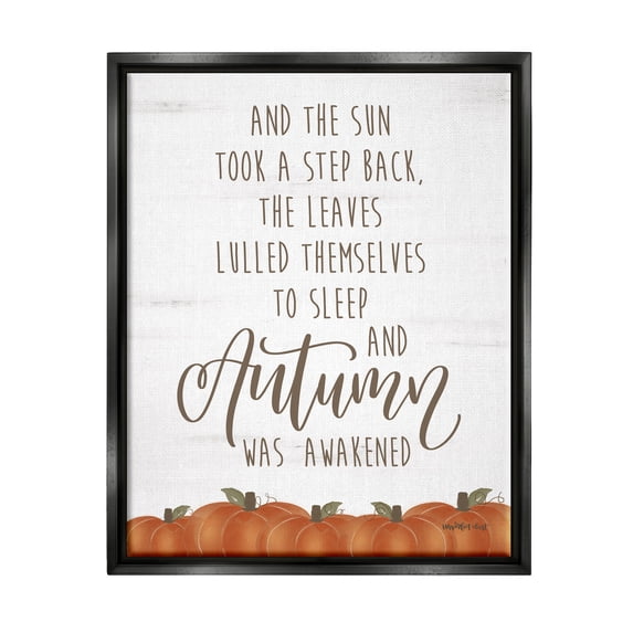 Stupell Industries Autumn Awakened Phrase Inspirational Painting Black Floater Framed Art Print Wall Art, 25 x 31