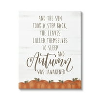 Stupell Industries Autumn Awakened Phrase Inspirational Painting Gallery Wrapped Canvas Print Wall Art, 16 x 20