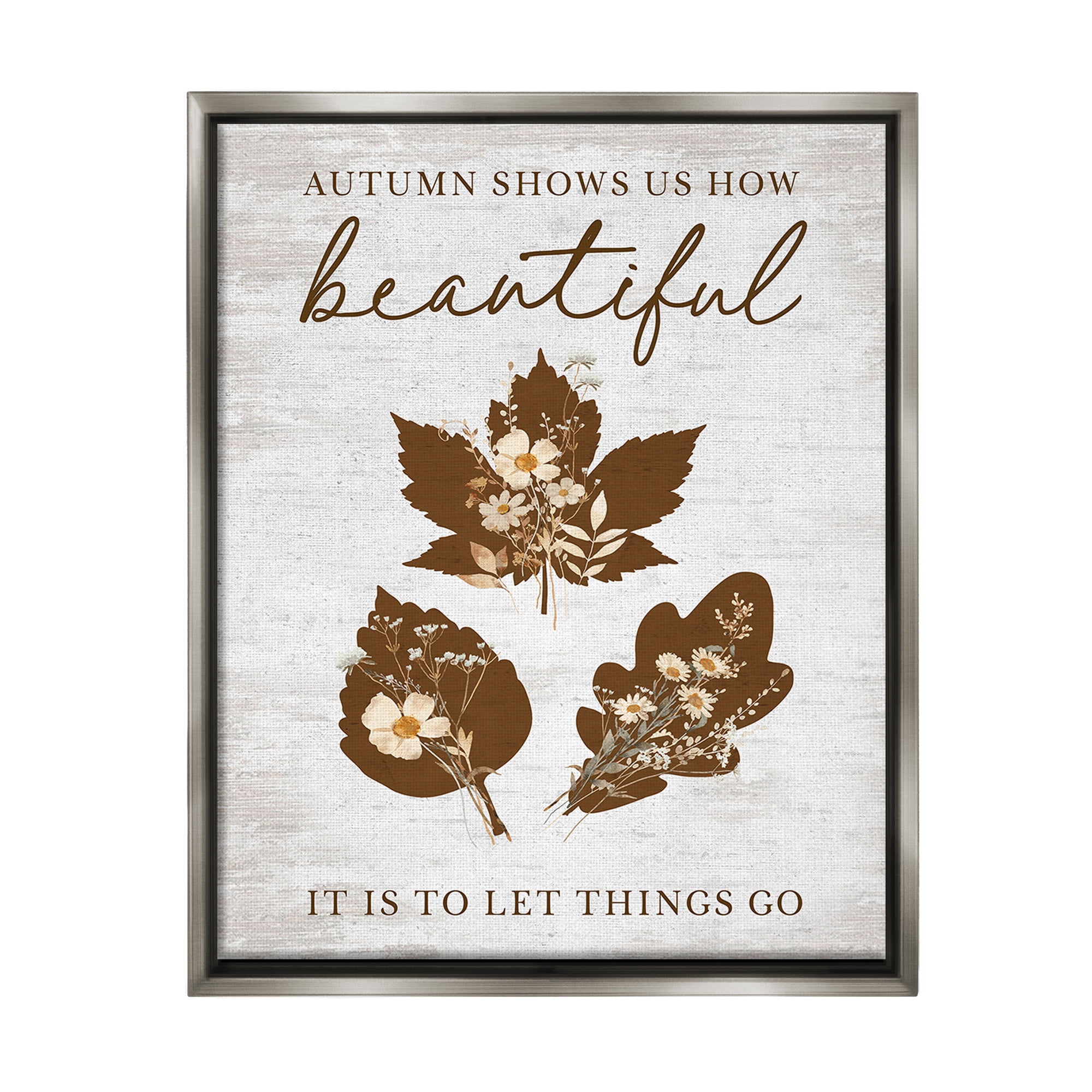 Stupell Industries Autumnal Beauty Phrase Botanical & Floral Painting Gray Floater Framed Canvas Art Print Wall Art, 25 x 31