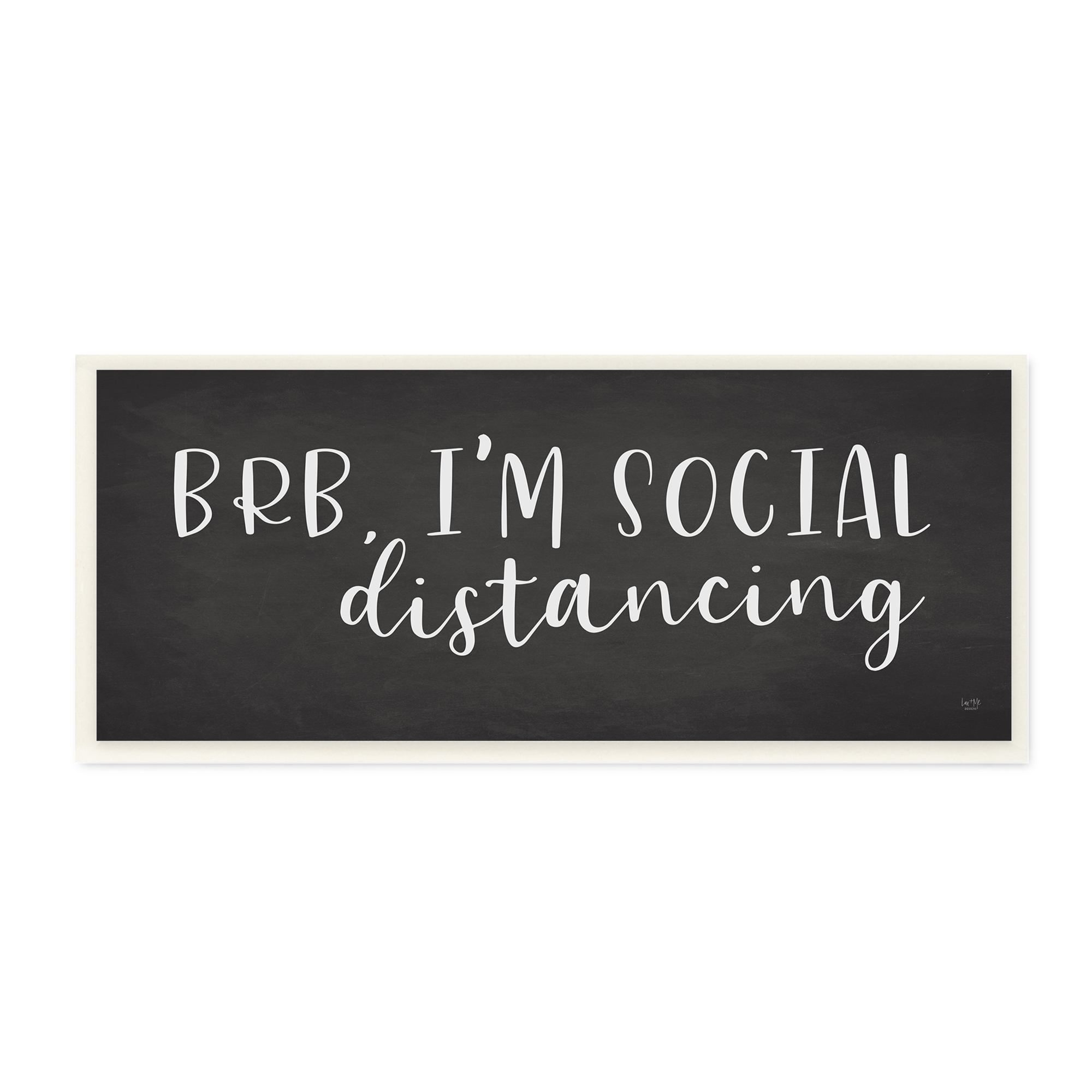 Stupell Industries BRB Social Distancing Phrase Grey White Wall Plaque by LUX + Me Designs