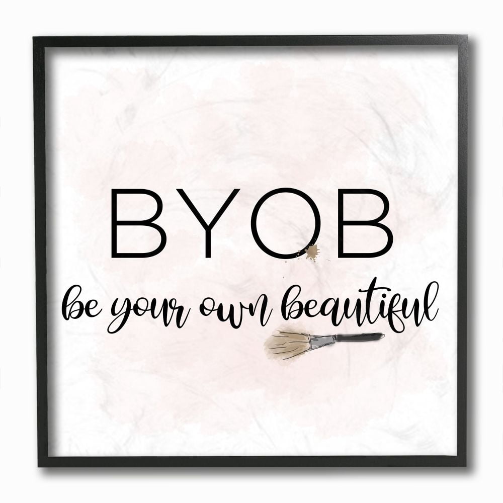 Stupell Industries BYOB Be Your Own Beautiful Fashion Modern Pink Word Design Framed Giclee Texturized Art by Anna Quach