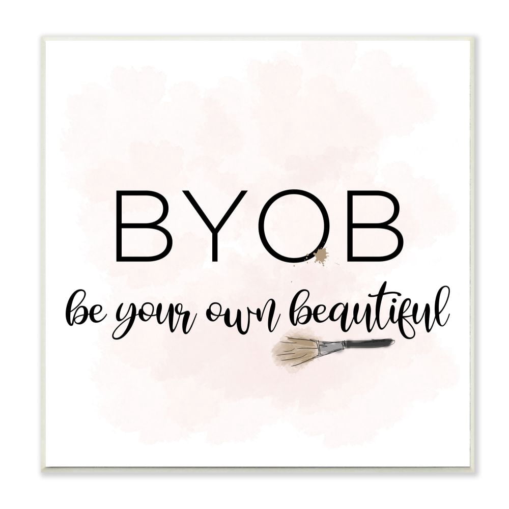 Stupell Industries BYOB Be Your Own Beautiful Fashion Modern Pink Word Design Wall Plaque Art by Anna Quach