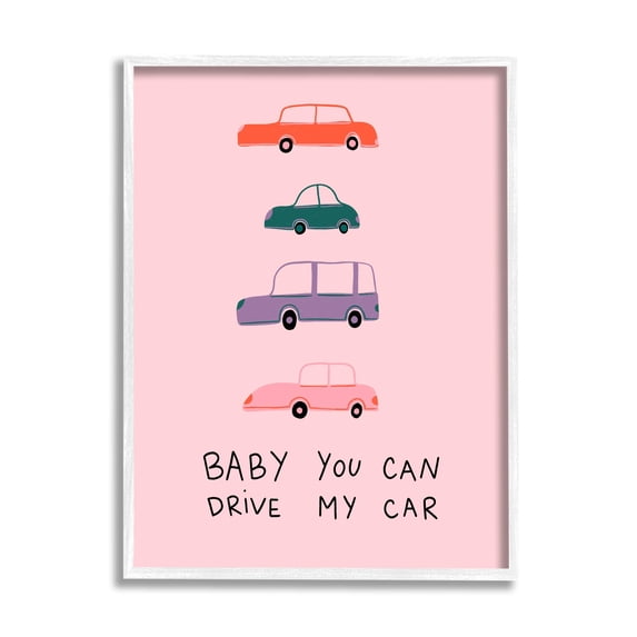 Stupell Industries Baby You Can Drive My Car Whimsical Song Lyrics Graphic Art White Framed Art Print Wall Art, Design by Dominika Godette