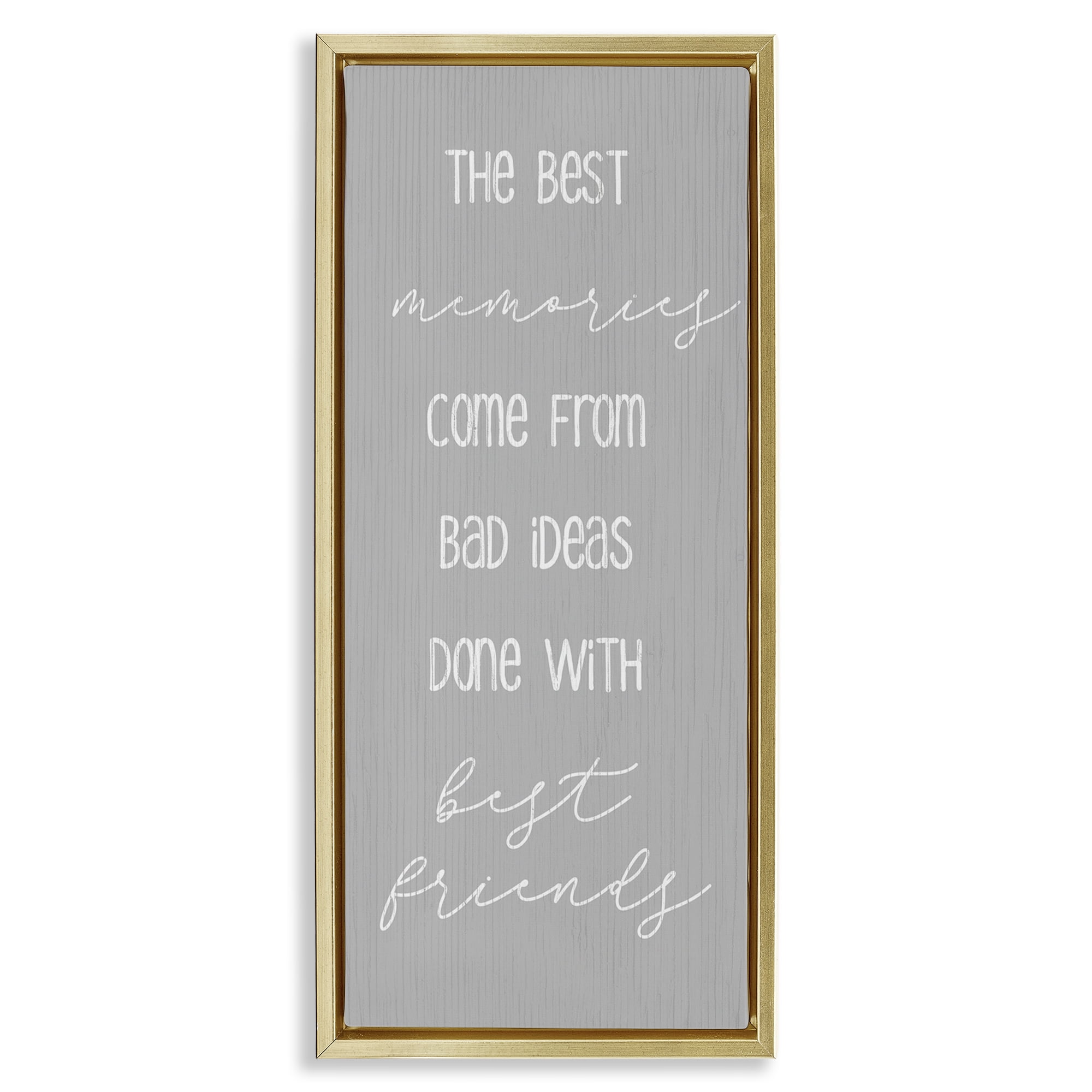 Stupell Industries Bad Ideas with Friends Typography Painting Gold Floater Framed Art Print Wall Art, 15 x 31