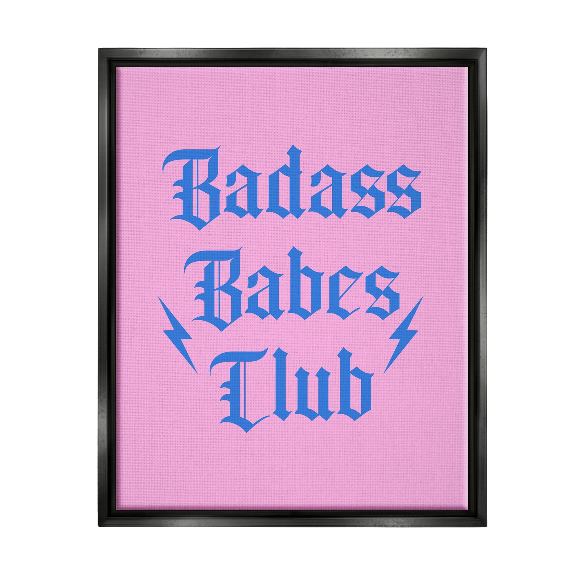 Stupell Industries Bad*ss Babes Club Phrase Inspirational Painting Black Floater Framed Canvas Art Print Wall Art, 17 x 21