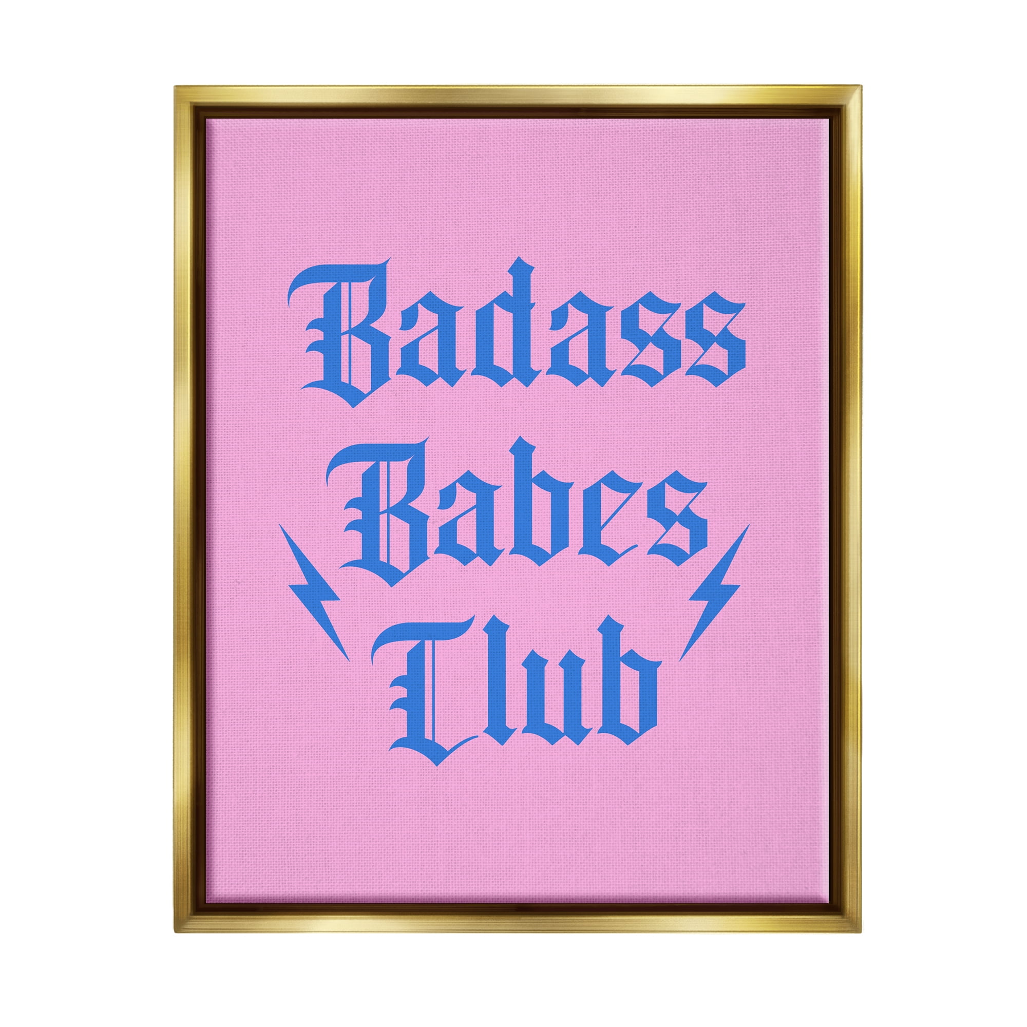 Stupell Industries Bad*ss Babes Club Phrase Inspirational Painting Gold Floater Framed Canvas Art Print Wall Art, 17 x 21