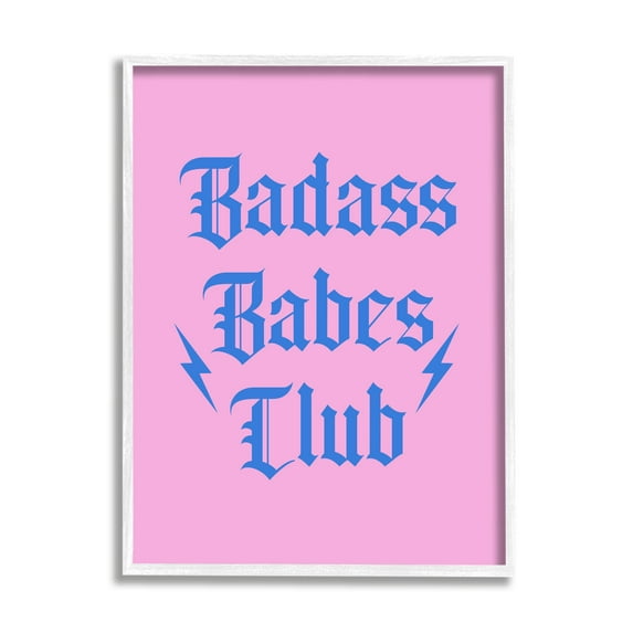 Stupell Industries Bad*ss Babes Club Phrase Inspirational Painting White Framed Art Print Wall Art, 24 x 30