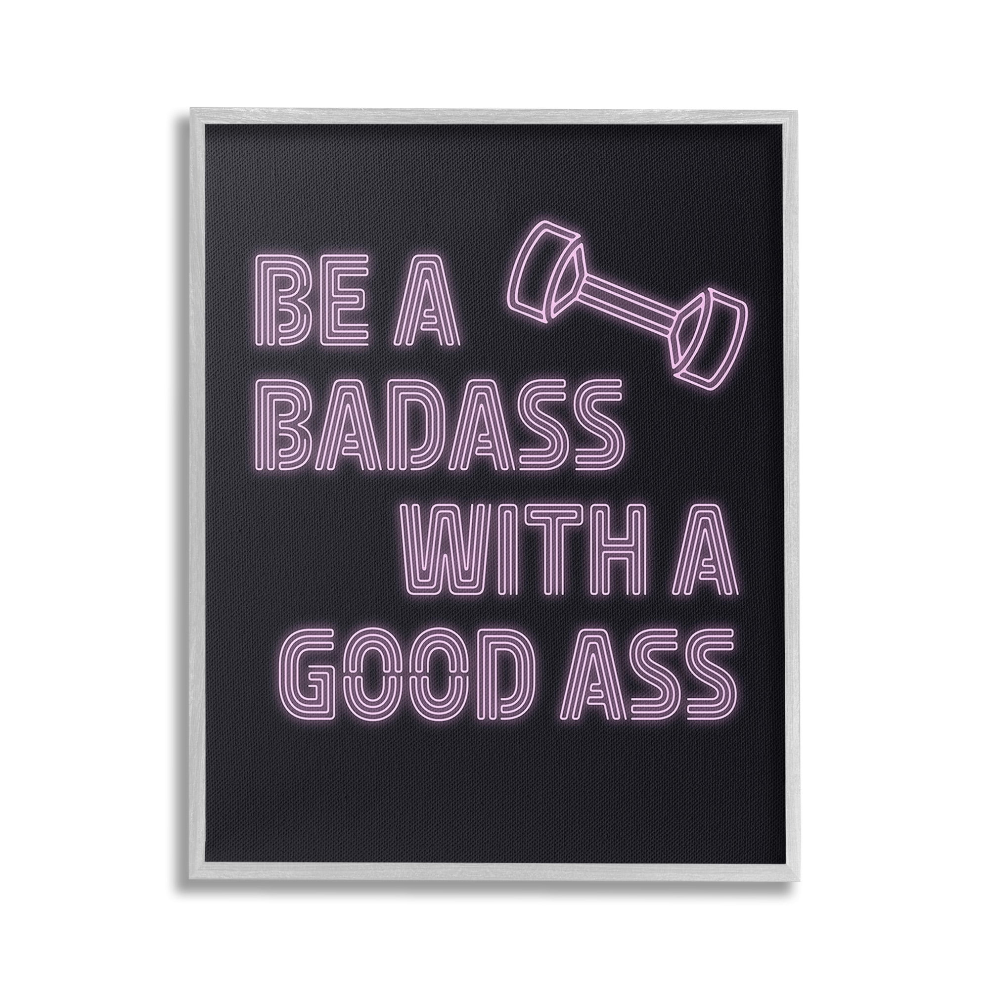 Stupell Industries Bad*ss With Good A** Inspirational Painting Gray Framed Art Print Wall Art, 16 x 20