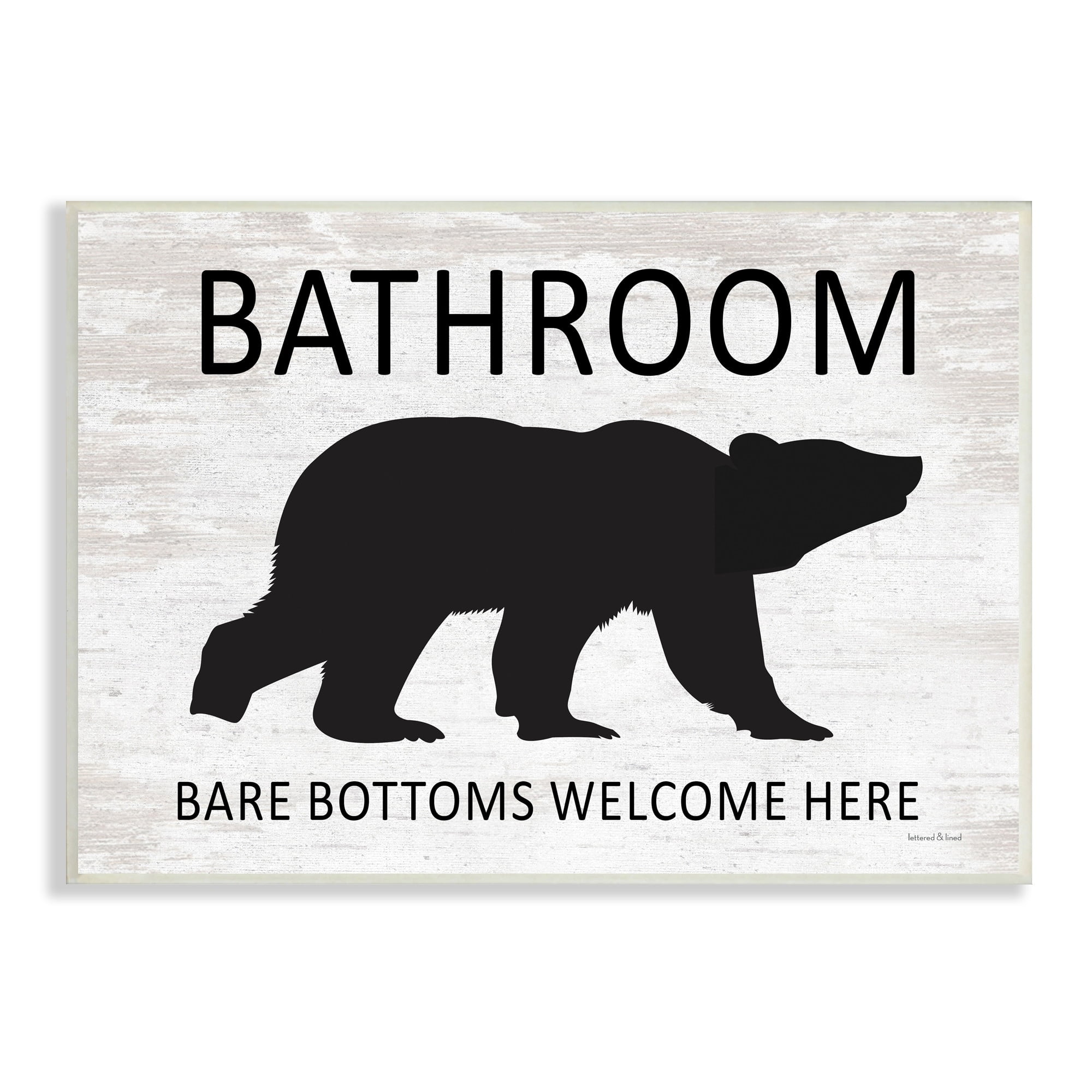Stupell Industries Bathroom Bare Bottoms Welcome Here Funny Rustic Bear, 15 x 10, Design by Lettered and Lined