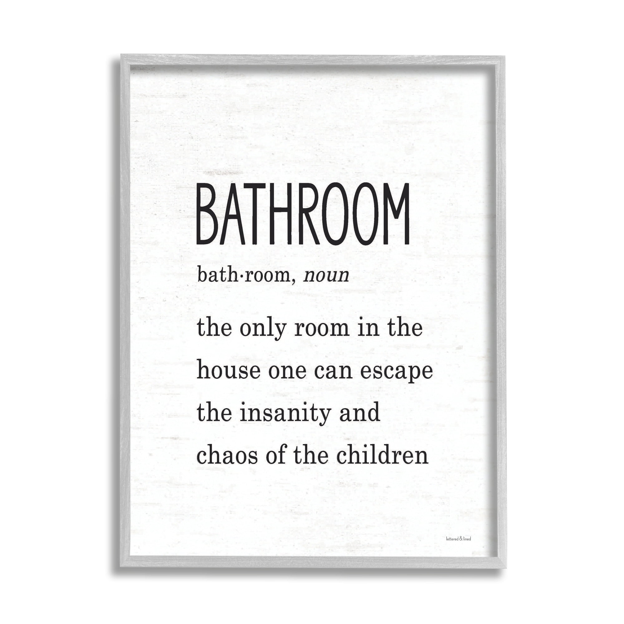 Stupell Industries Bathroom Family Definition Funny Escape Chaos of Children, 16 x 20, Design by Lettered and Lined