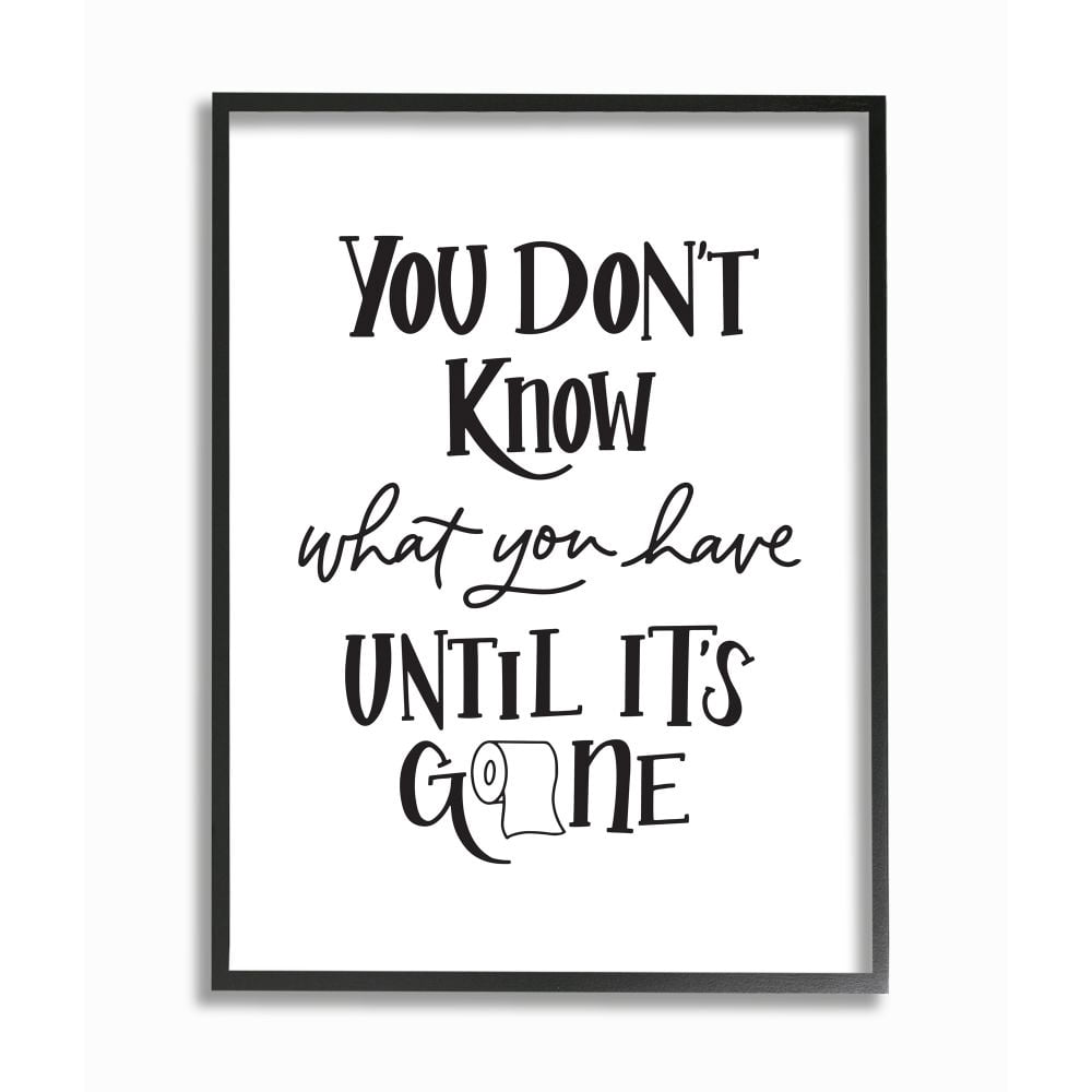 Stupell Industries Bathroom Inspired 'Until It's Gone' Toilet Paper Phrase Designed by Amanda Houston