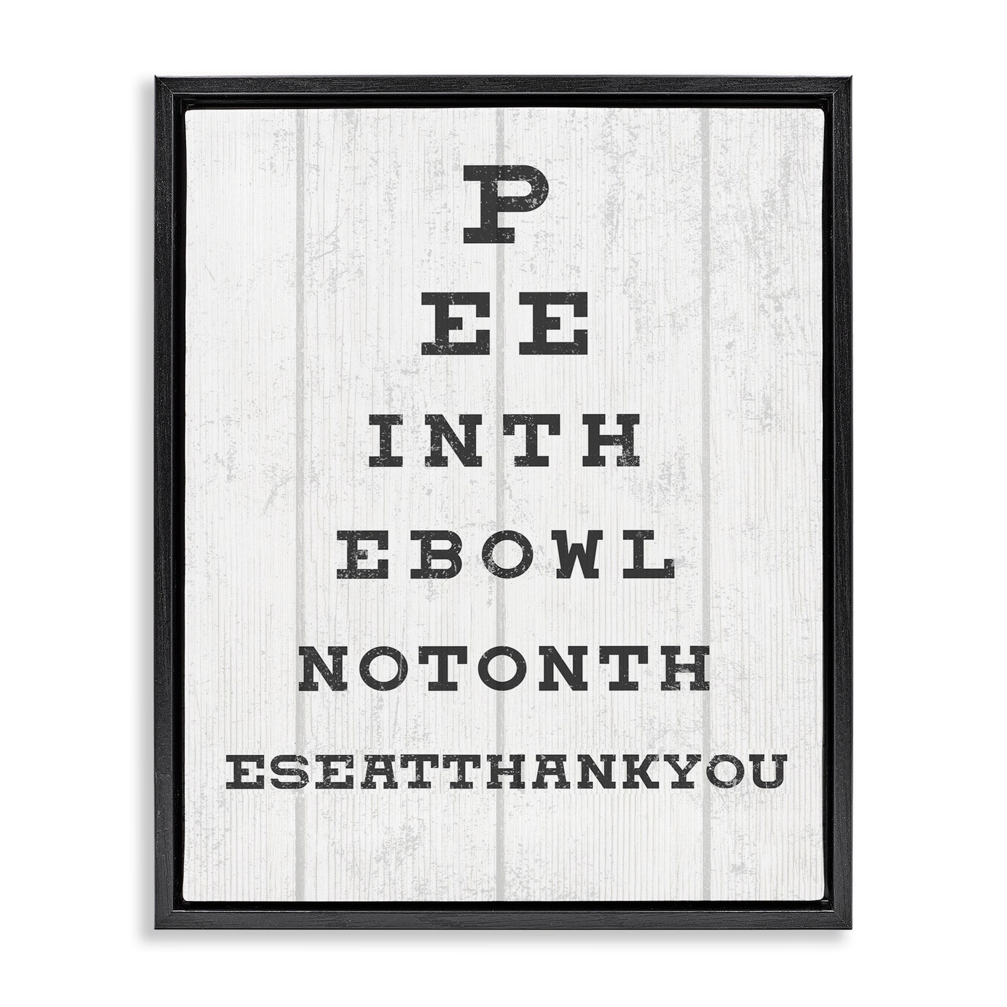 Stupell Industries Bathroom Seeing Eye Chart Pee In the Bowl Phrase Jet Black Framed Floating Canvas Wall Art, 24x30, by Daphne Polselli