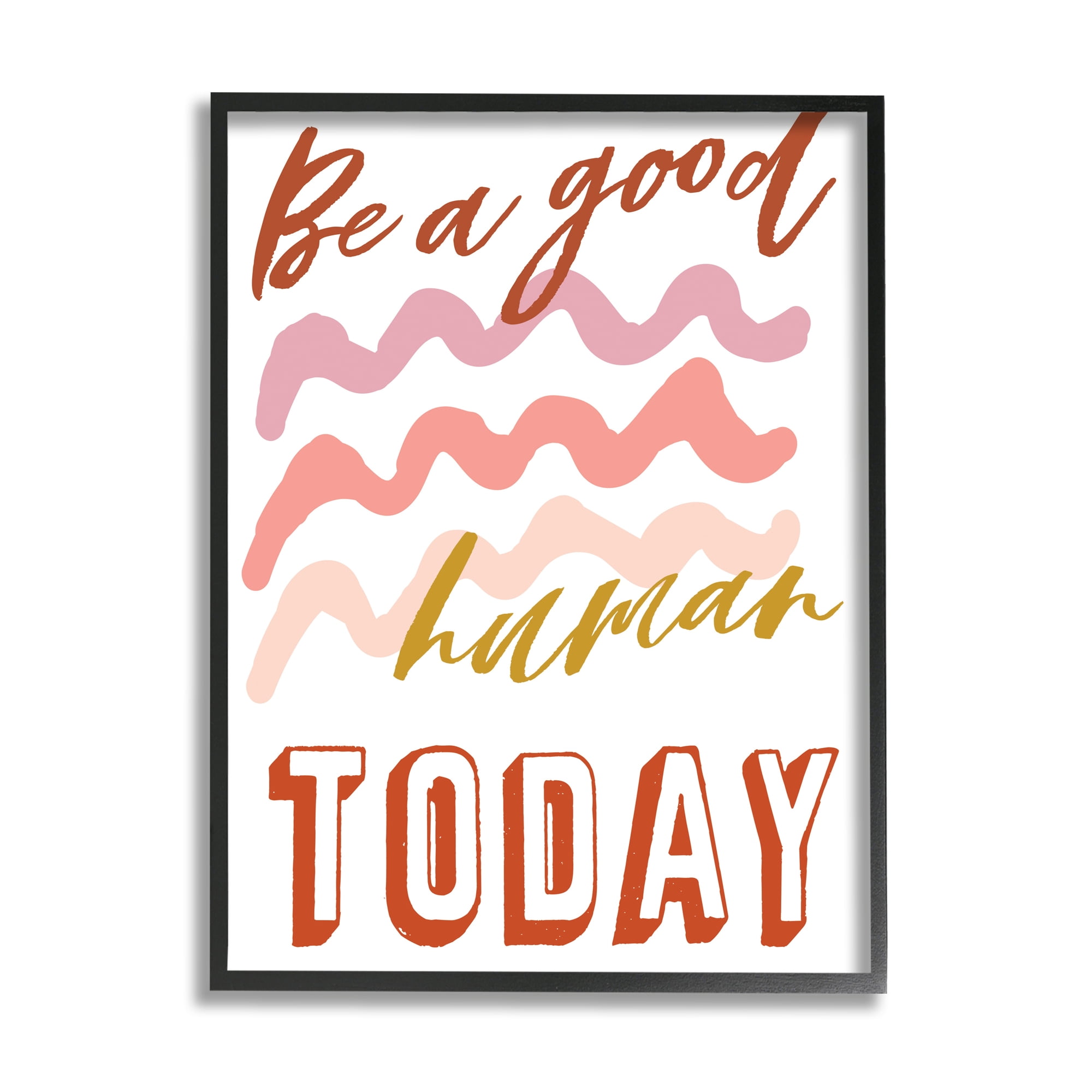 Stupell Industries Be A Good Human Phrase Pink Wave Pattern, 24 x 30, Designed by Elizabeth Medley
