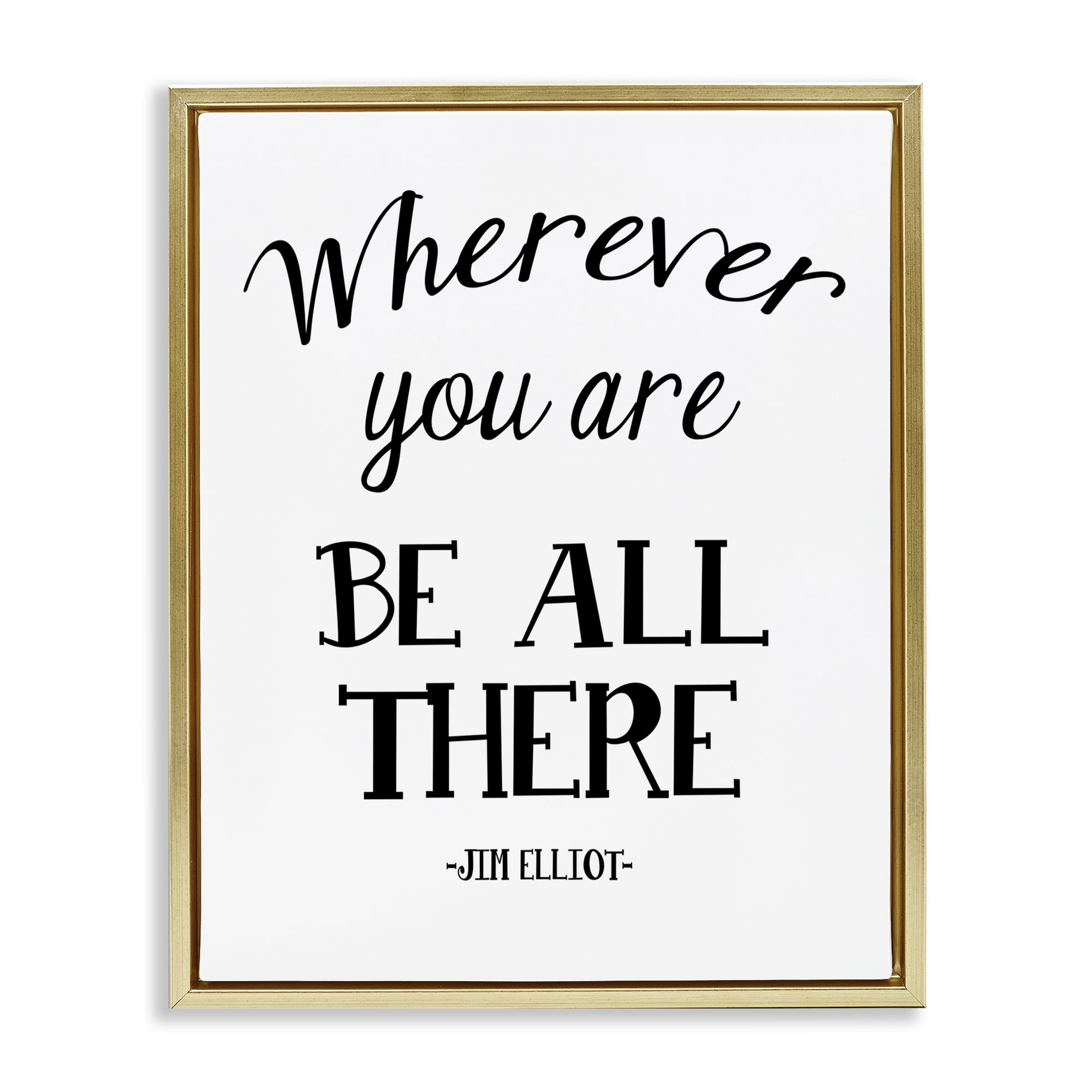 Stupell Industries Be All There Sentiment Text & Numbers Painting Gold Floater Framed Canvas Art Print Wall Art, 25 x 31