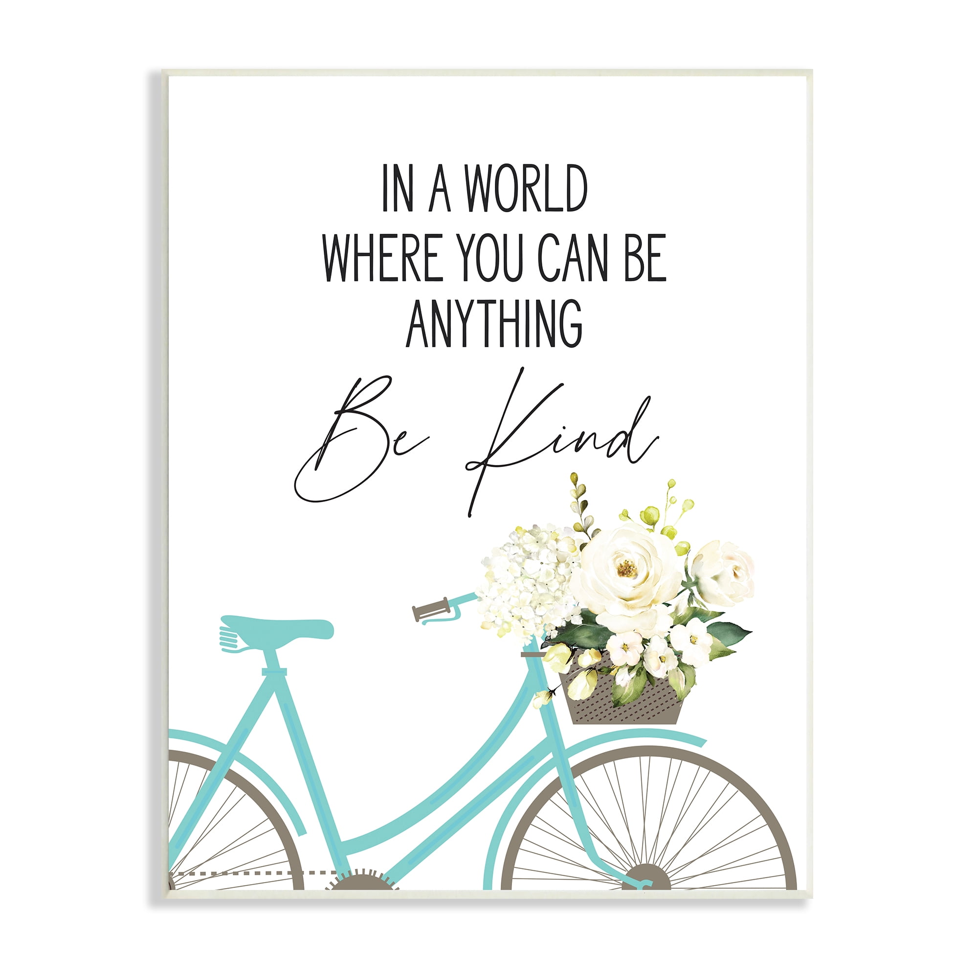 Stupell Industries Be Anything Be Kind Sentiment Blue Bicycle White Floral, 10 x 15, Designed by Lettered and Lined