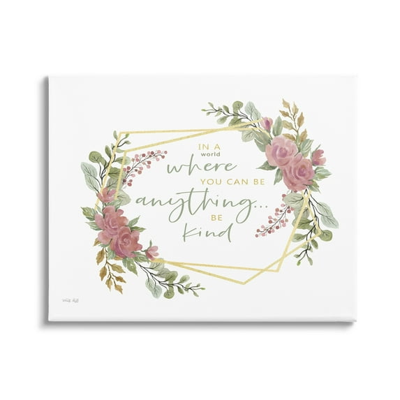 Stupell Industries Be Anything Give Kindness Rose Foliage Inspirational Saying,48 x 36, Design by Cindy Jacobs