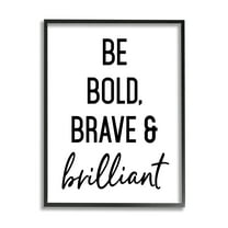 Stupell Industries Be Bold & Brave Casual Encouraging Saying Graphic Art Black Framed Art Print Wall Art, Design by Lettered and Lined