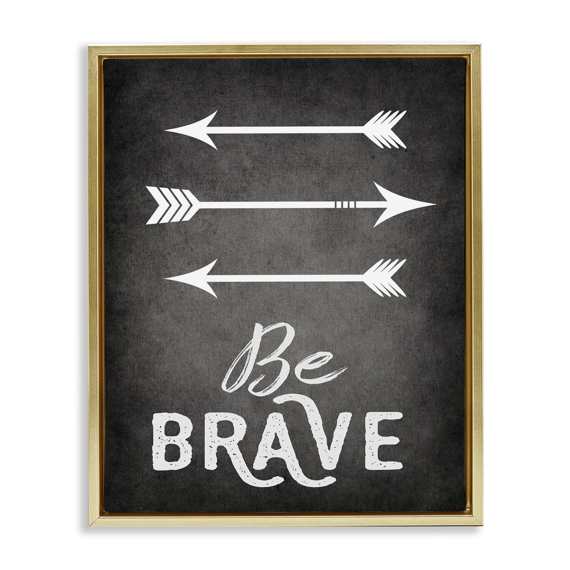 Stupell Industries Be Brave Arrows Typography Painting Gold Floater Framed Canvas Art Print Wall Art, 25 x 31