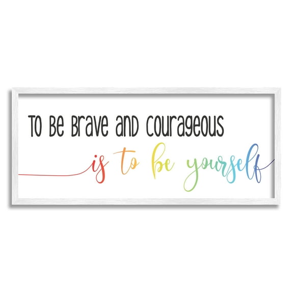 Stupell Industries Be Brave Be Yourself Motivational Phrase Rainbow Script, 10 x 24, Designed by Daphne Polselli