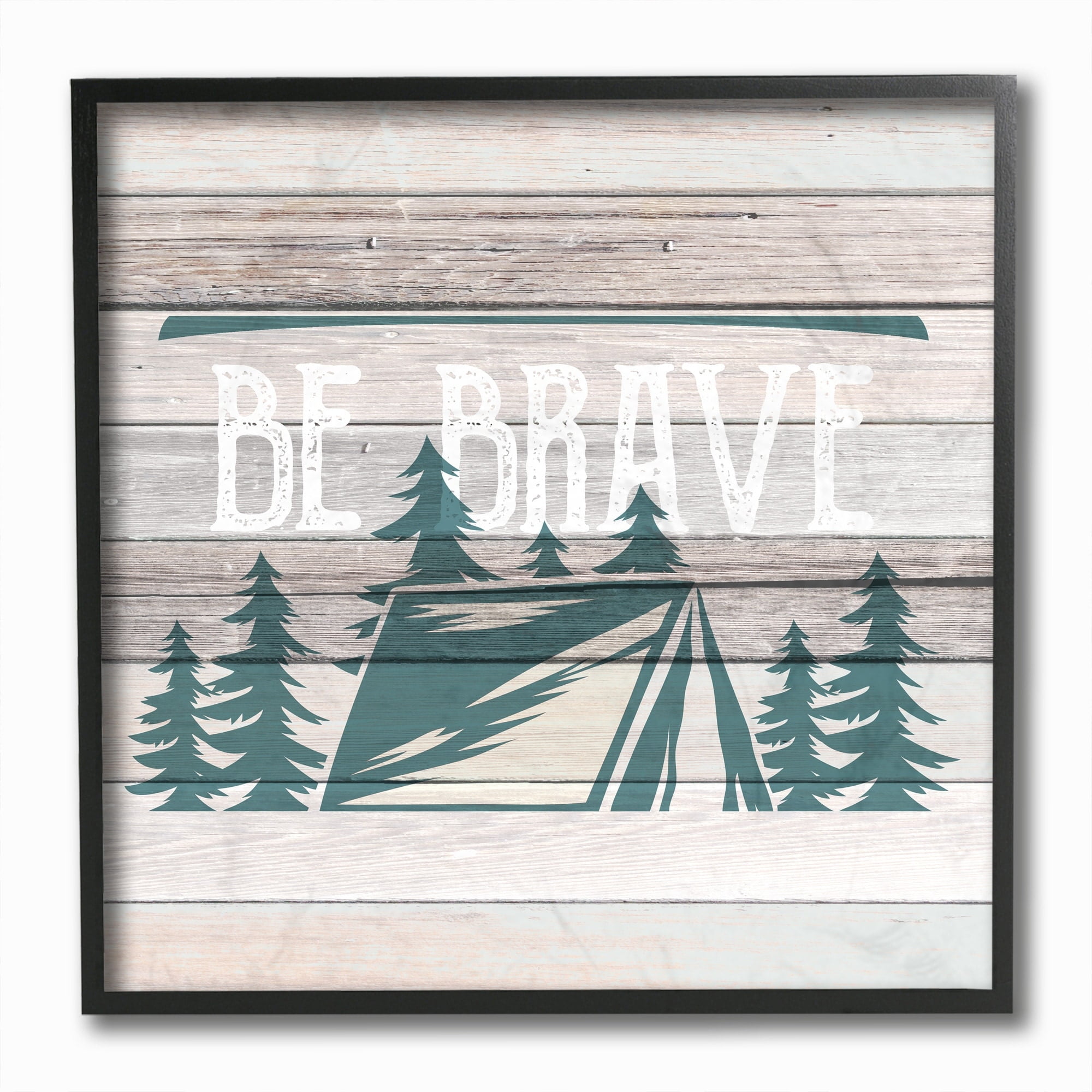 Stupell Industries Be Brave Motivational Phrase Rustic Forest Camping Framed Wall Art Design by Kim Allen, 12" x 12", Black Framed