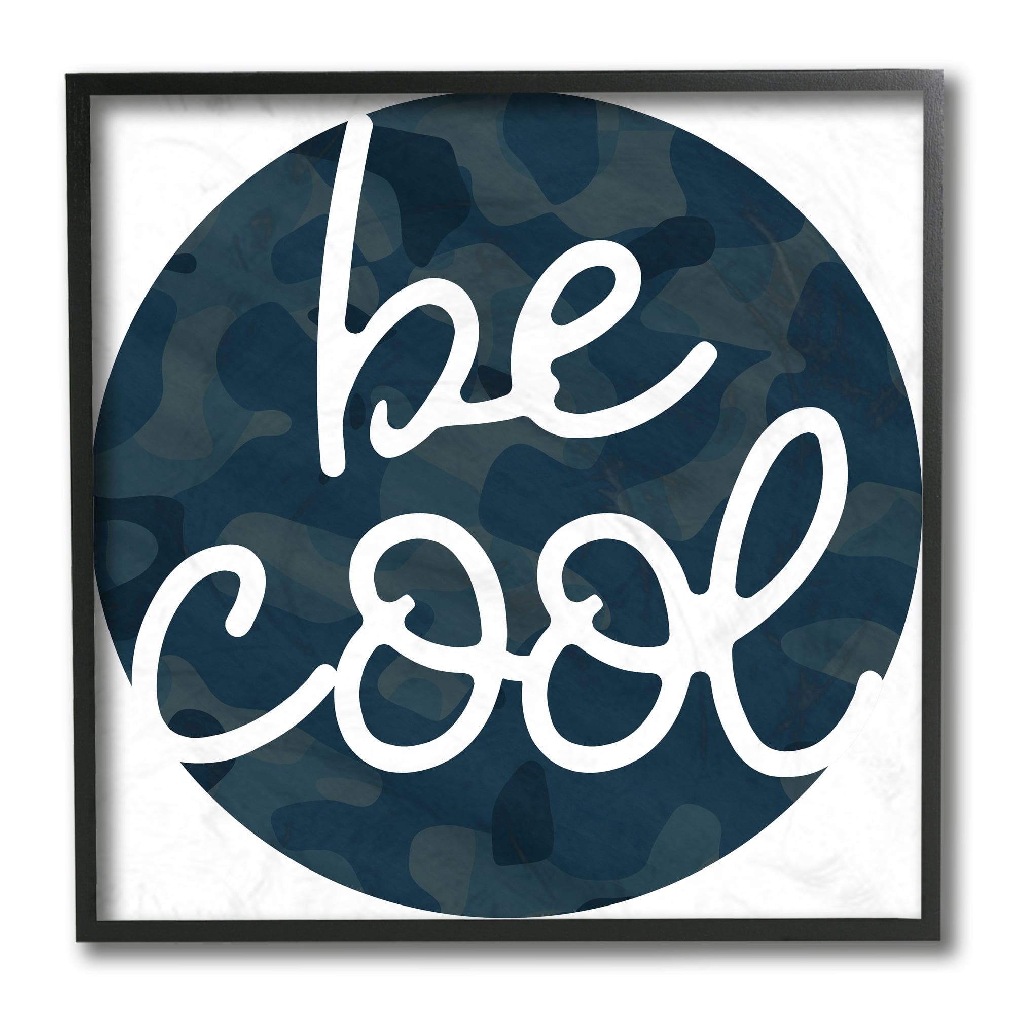Stupell Industries Be Cool Phrase Blue Camouflage Pattern Circle Black Framed by Daphne Polselli