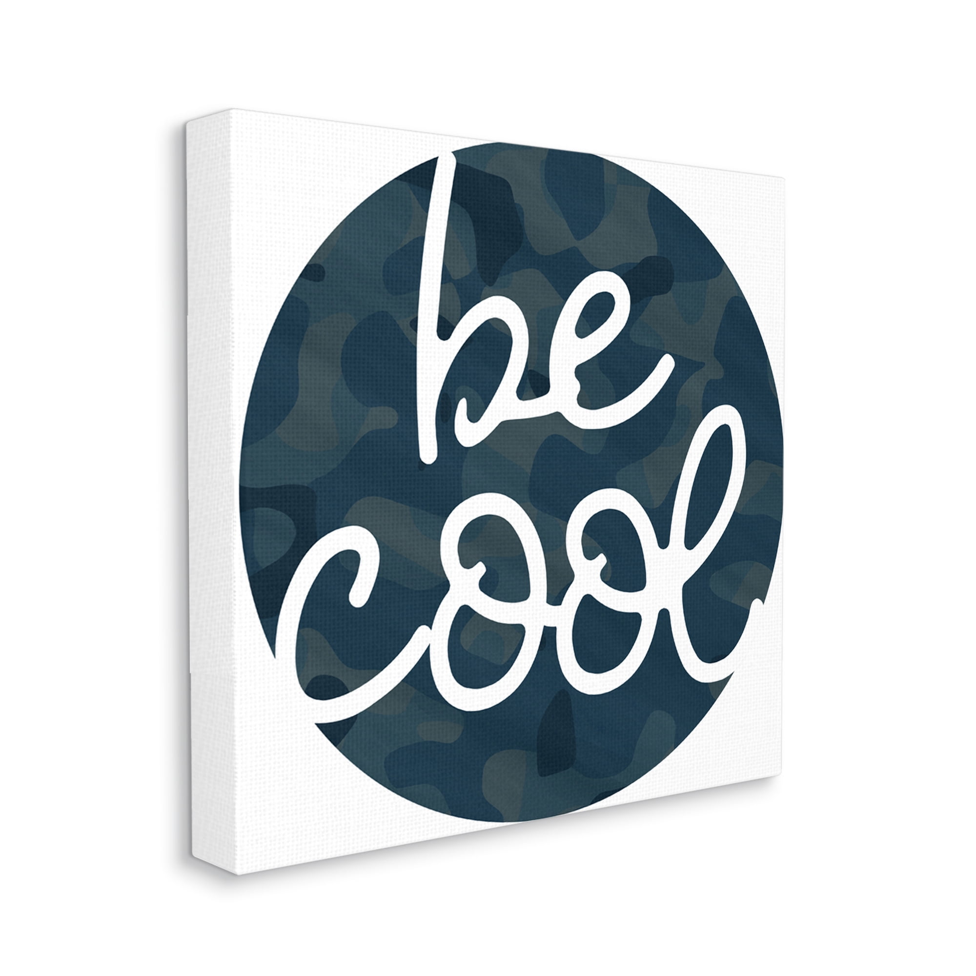 Stupell Industries Be Cool Phrase Blue Camouflage Pattern Circle Canvas Wall Art by Daphne Polselli