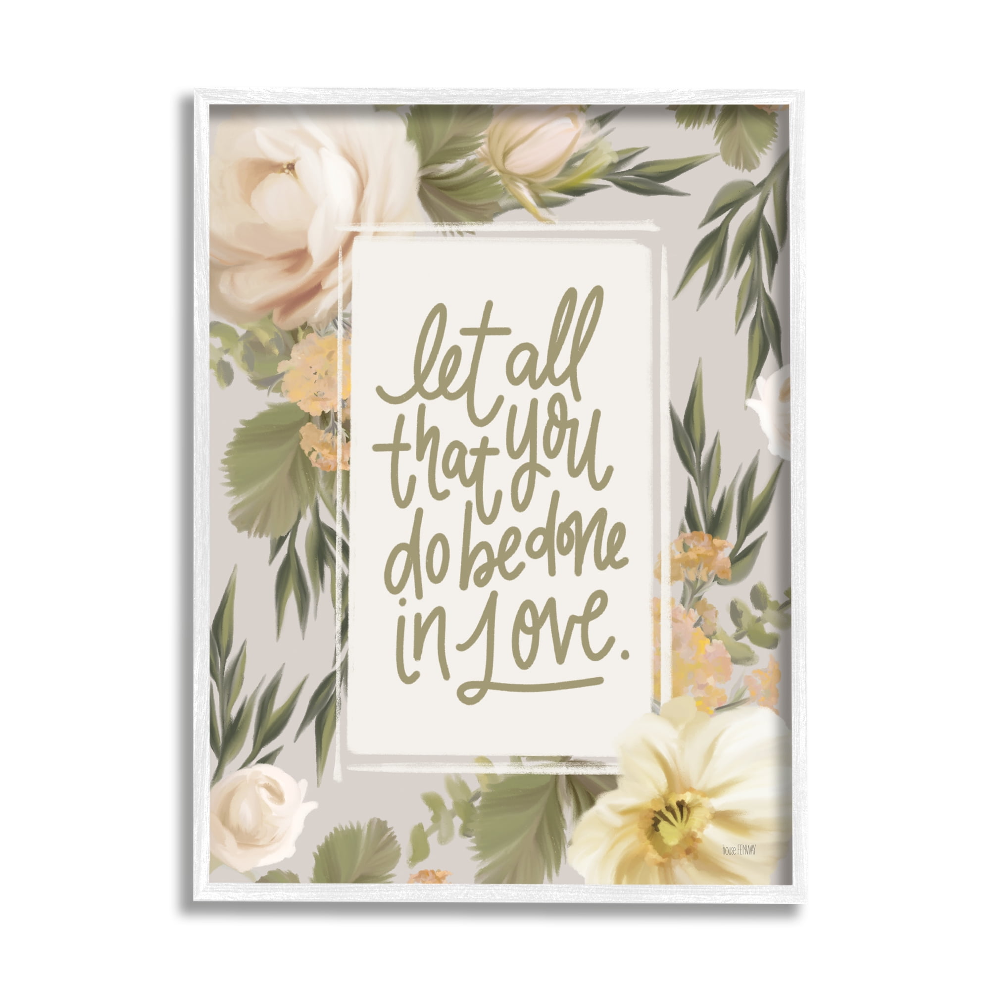Stupell Industries Be Done In Love Motivational Phrase Blushing White Florals, 24 x 30, Design by House Fenway