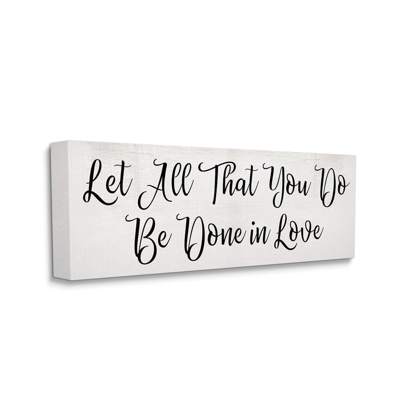 Stupell Be Done in Love Quote Minimal Cursive Typography Canvas Wall Art 17 x 40