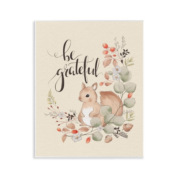 Stupell Industries Be Grateful Squirrel Animals Painting Unframed Art Print Wall Art, 11 x 14