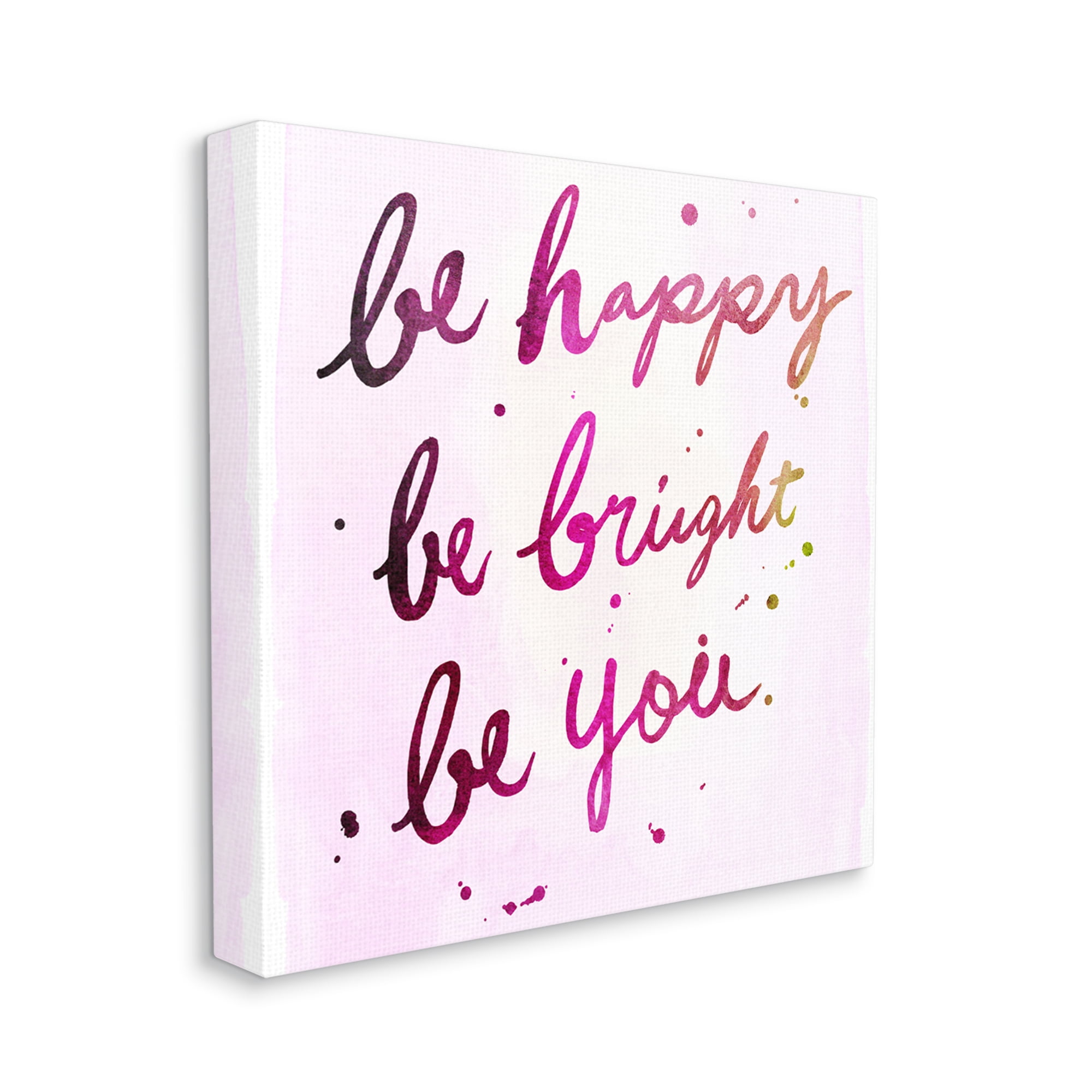 Stupell Industries Be Happy Bright Phrase Glam Positivity Sentiment Inspirational Painting Gallery Wrapped Canvas Print Wall Art, 36 x 36