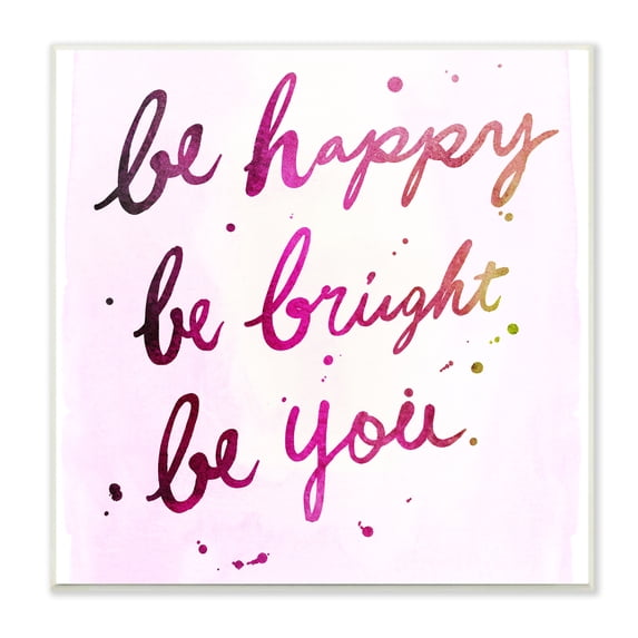Stupell Industries Be Happy Bright Phrase Glam Positivity Sentiment Inspirational Painting Unframed Art Print Wall Art, 12 x 12