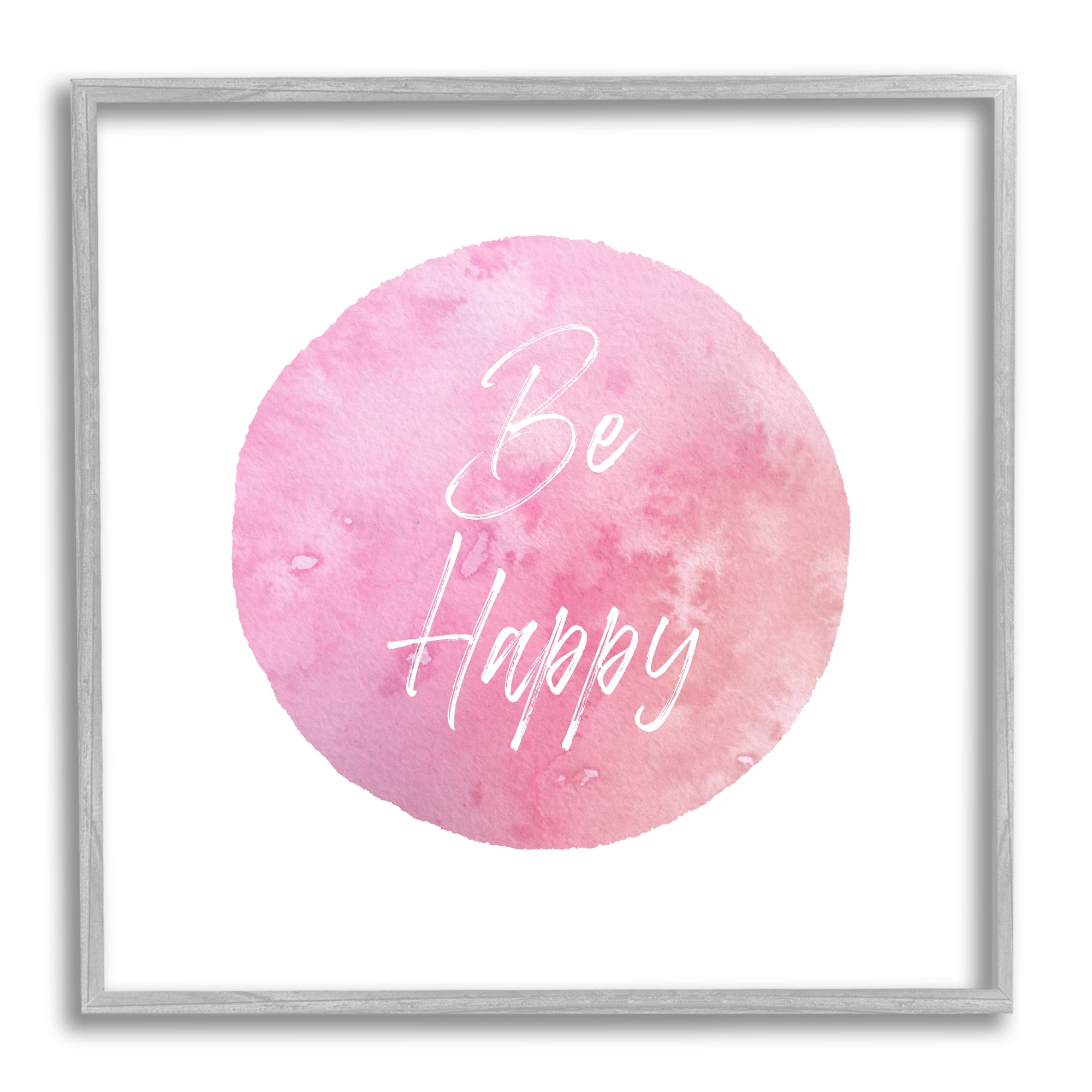 Stupell Industries Be Happy Pink Circle Inspirational Painting Gray Framed Art Print Wall Art, 17 x 17