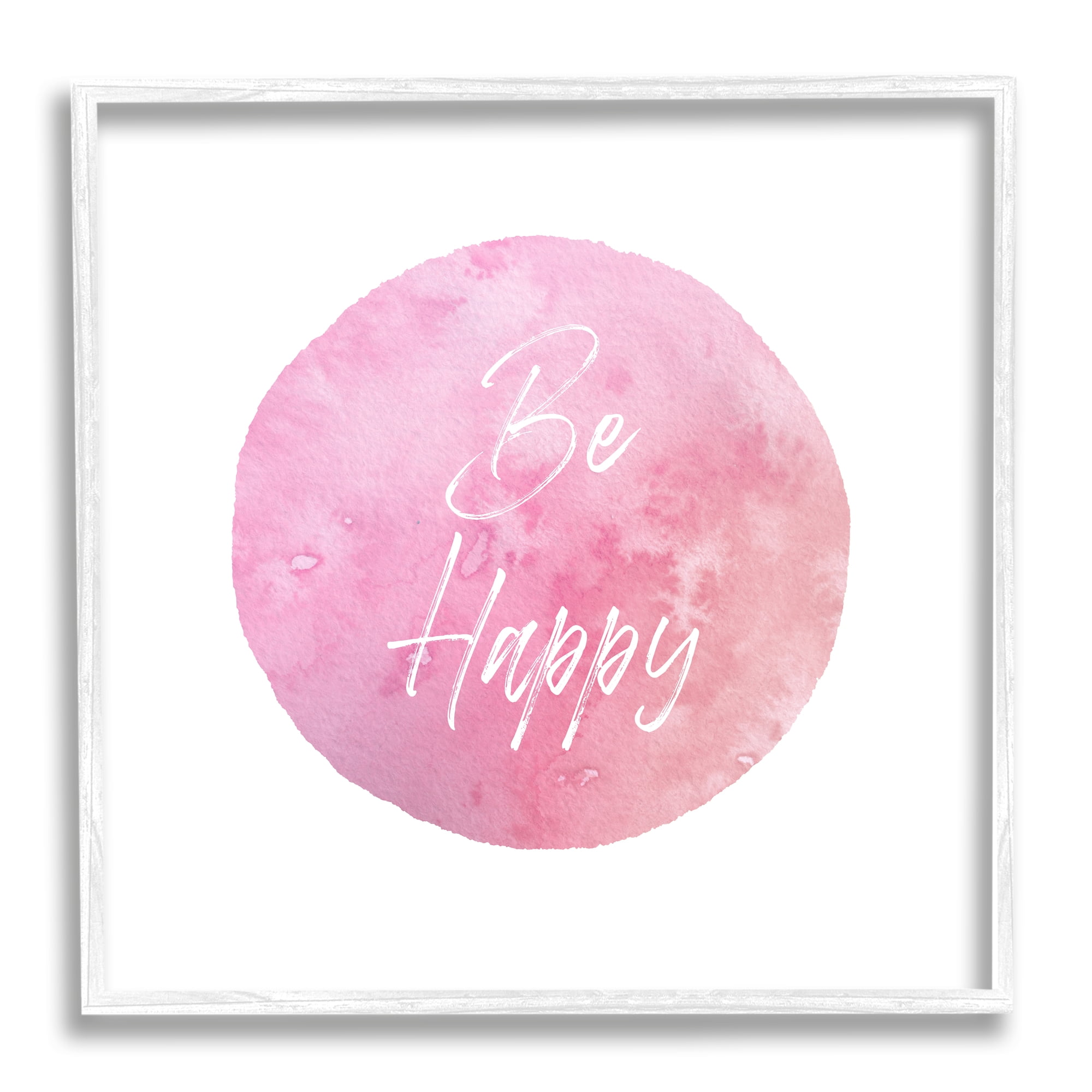 Stupell Industries Be Happy Pink Circle Inspirational Painting White Framed Art Print Wall Art, 24 x 24