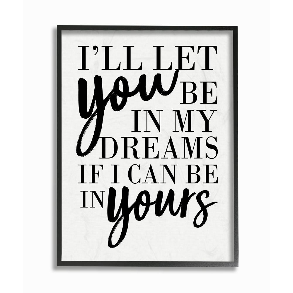 Stupell Industries Be In My Dreams And Yours Romantic Family Word Design Graphic Art Black Framed Art Print Wall Art, 24x30, by Erica Billups
