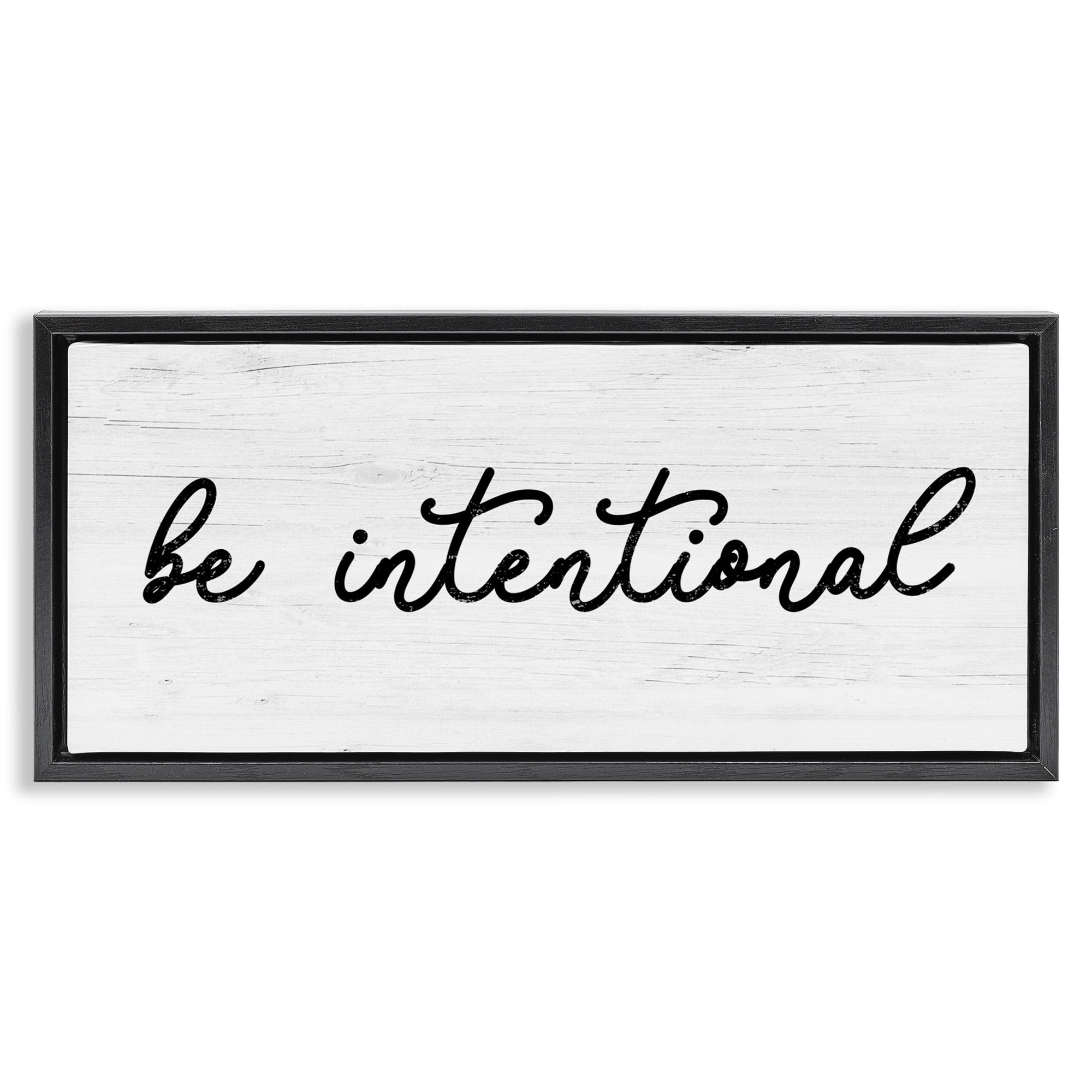 Stupell Industries Be Intentional Inspirational Phrase Inspirational Painting Black Floater Framed Canvas Art Print Wall Art, 31 x 14