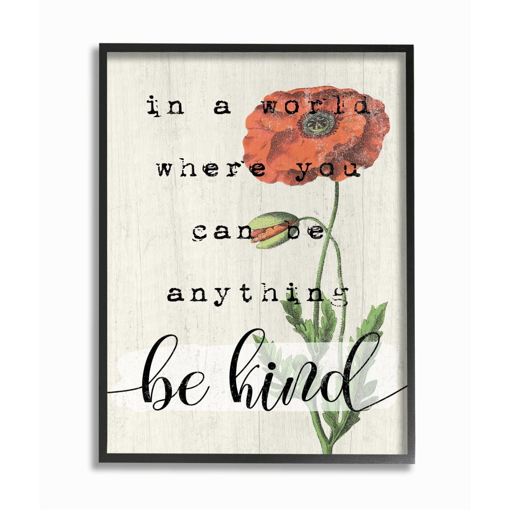 Stupell Industries Be Kind Phrase Motivational Attitude with Red Poppy Designed by Daphne Polselli