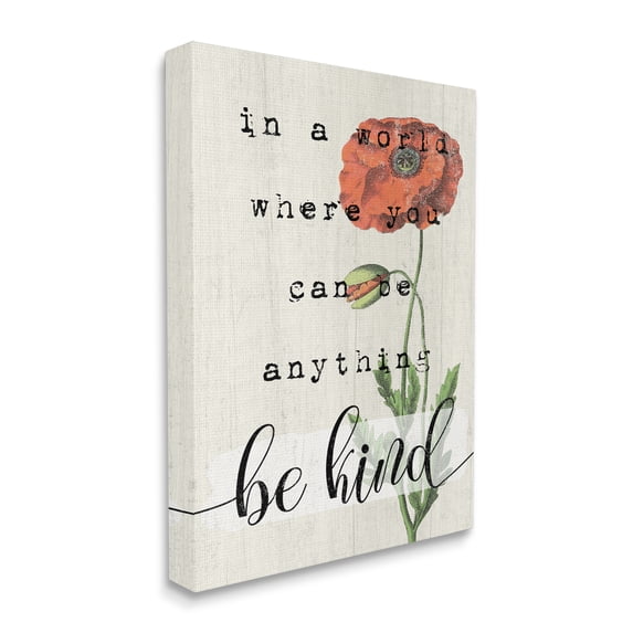 Stupell Industries Be Kind Phrase Motivational Attitude with Red Poppy Designed by Daphne Polselli