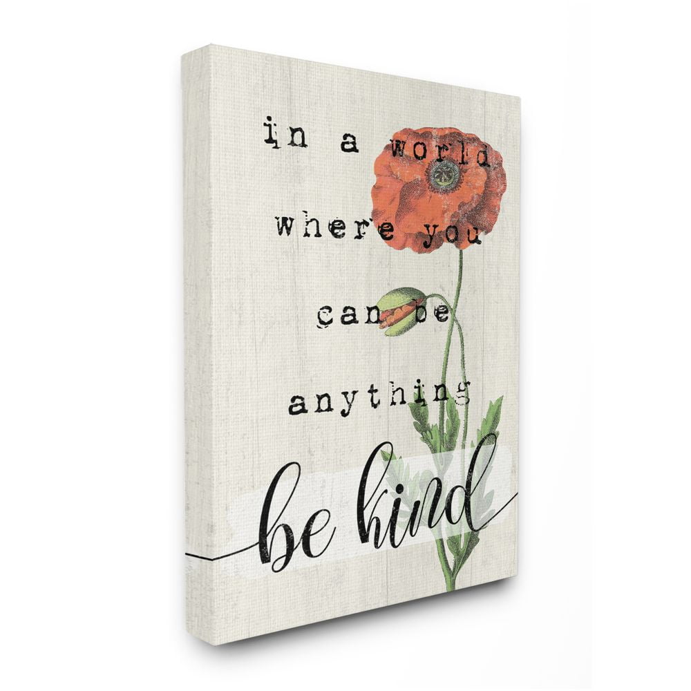 Stupell Industries Be Kind Phrase Motivational Attitude with Red Poppy Designed by Daphne Polselli