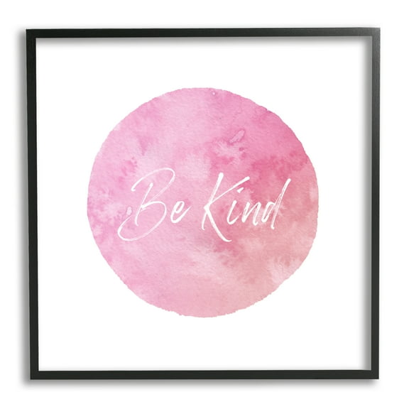 Stupell Industries Be Kind Pink Circle Inspirational Painting Black Framed Art Print Wall Art, 12 x 12