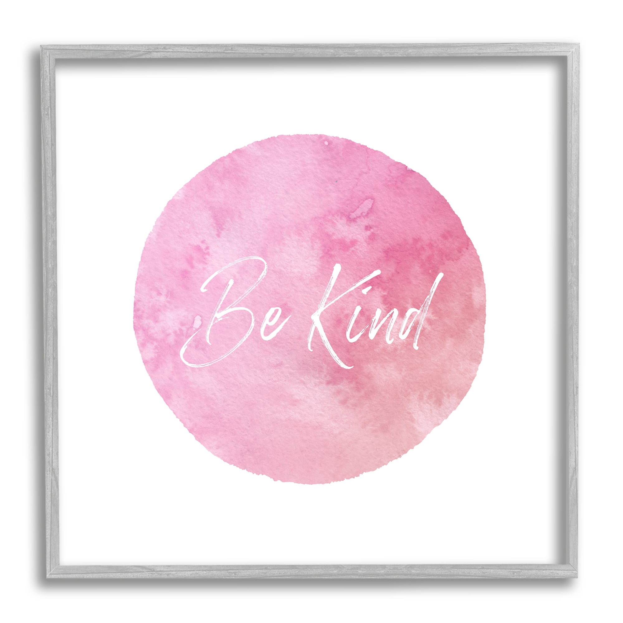 Stupell Industries Be Kind Pink Circle Inspirational Painting Gray Framed Art Print Wall Art, 12 x 12