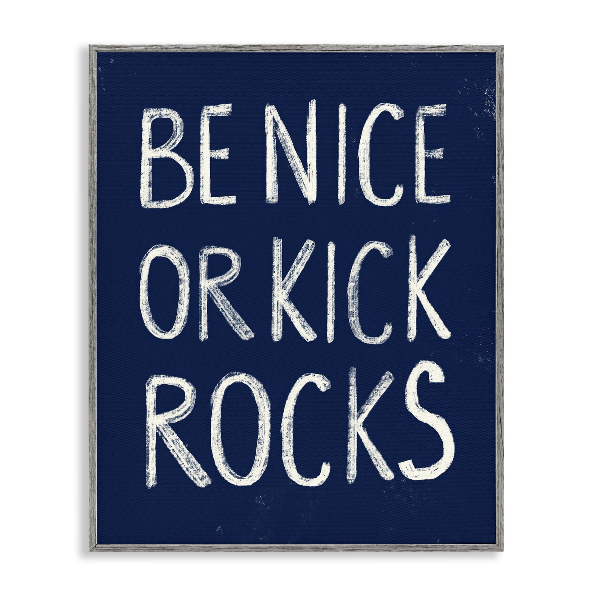 Stupell Industries Be Nice or Kick Rocks Text & Numbers Painting Gray Framed Art Print Wall Art, 24 x 30
